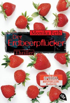 Der Erdbeerpflücker / Erdbeerpflücker-Thriller Bd.1 von cbt