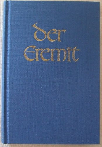 Der Eremit: Erlebnisse in der Schule der Weissen Bruderschaft im Himalaya: Erlebnisse in der Schule der Weißen Bruderschaft im Himalaya Der Eremit: Erlebnisse in der Schule der Weissen Bruderschaft im Himalaya: Erlebnisse in der Schule der Weißen Bruderschaft im Himalaya