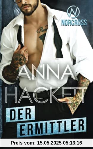 Der Ermittler: Ein Norcross-Roman (Norcross Security, Band 1)