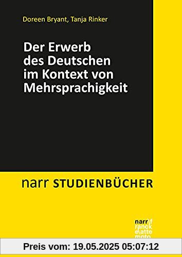 Der Erwerb des Deutschen im Kontext von Mehrsprachigkeit (Narr Studienbücher)
