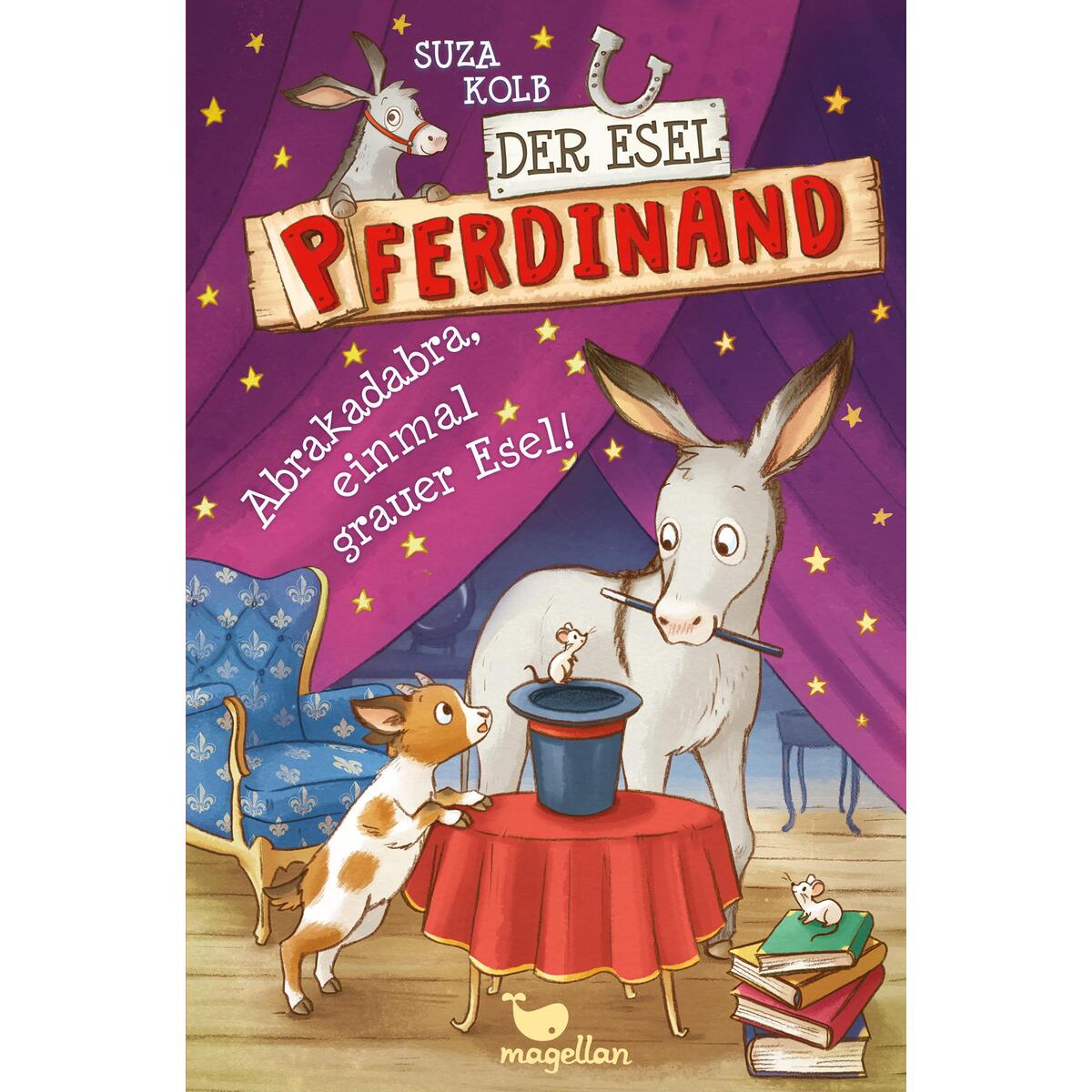 Der Esel Pferdinand - Abrakadabra, einmal grauer Esel! - Band 6 von Magellan GmbH