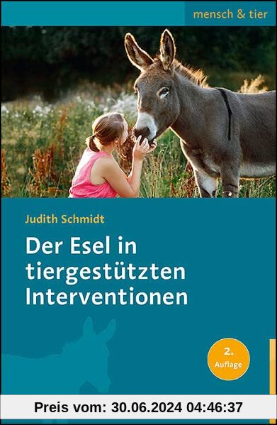 Der Esel in tiergestützten Interventionen (mensch & tier)