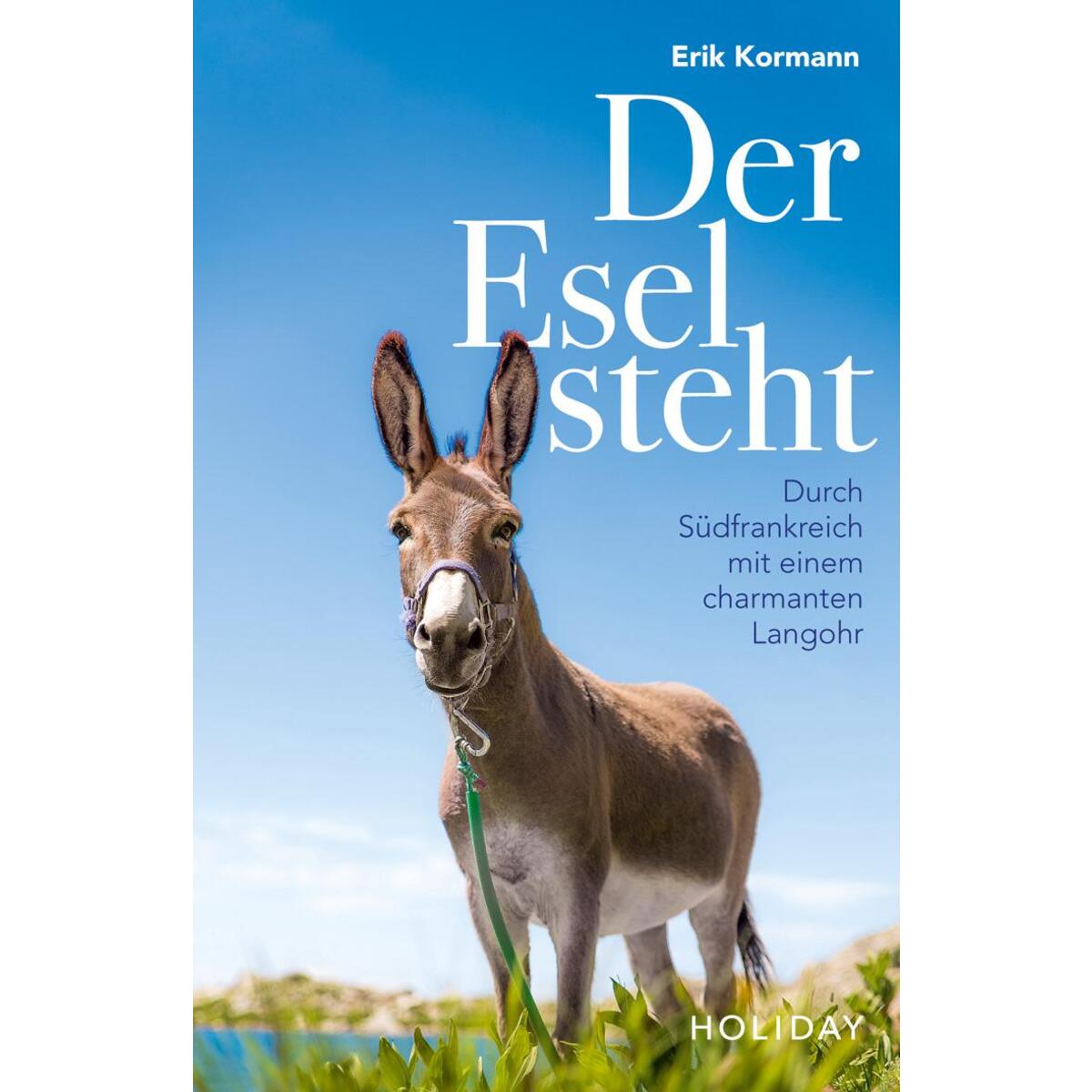 Der Esel steht Der Esel steht von Travel House Media GmbH
