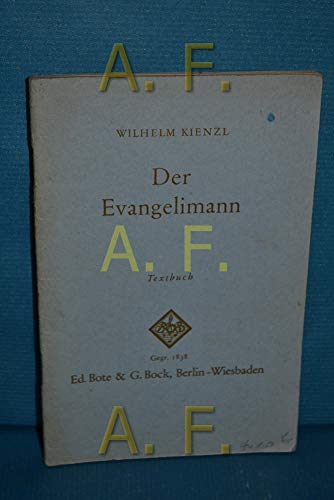 Der Evangelimann: Musikalisches Schauspiel in 2 Akten. op. 45. Textbuch/Libretto. von Faber & Faber