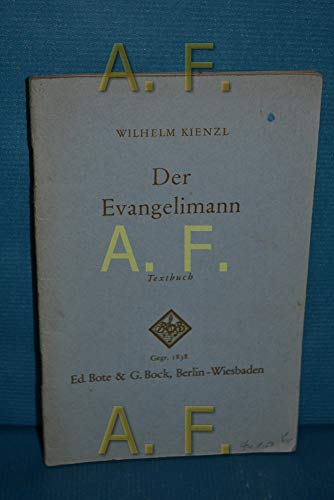 Der Evangelimann: Musikalisches Schauspiel in 2 Akten. op. 45. Textbuch/Libretto. von Faber & Faber