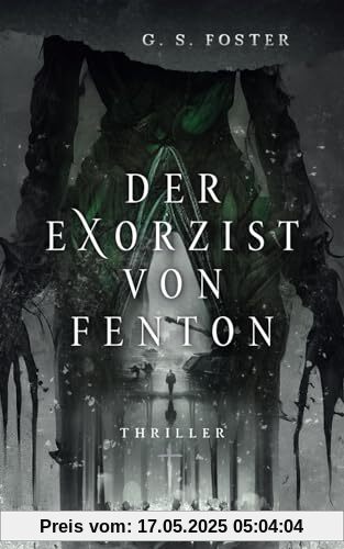 Der Exorzist von Fenton (Die Fenton-Chroniken, Band 2)
