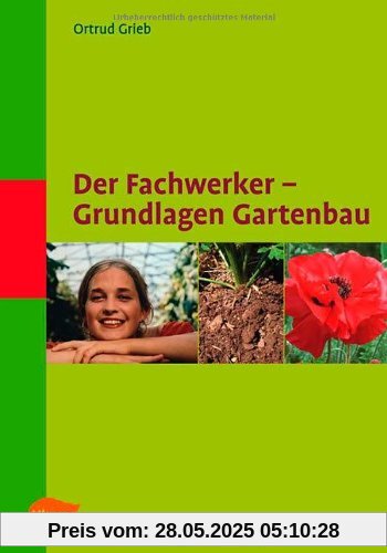 Der Fachwerker - Grundlagen Gartenbau
