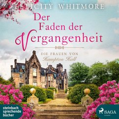 Der Faden der Vergangenheit / Die Frauen von Hampton Hall Bd.1 (2 MP3-CDs) von Steinbach Sprechende Bücher