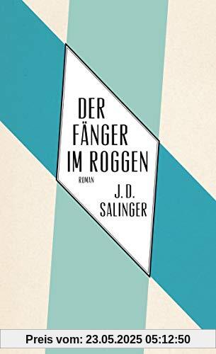 Der Fänger im Roggen: Roman