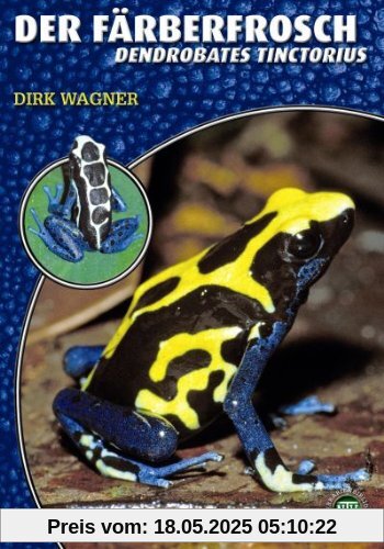 Der Färberfrosch - Dendrobates tinctorius