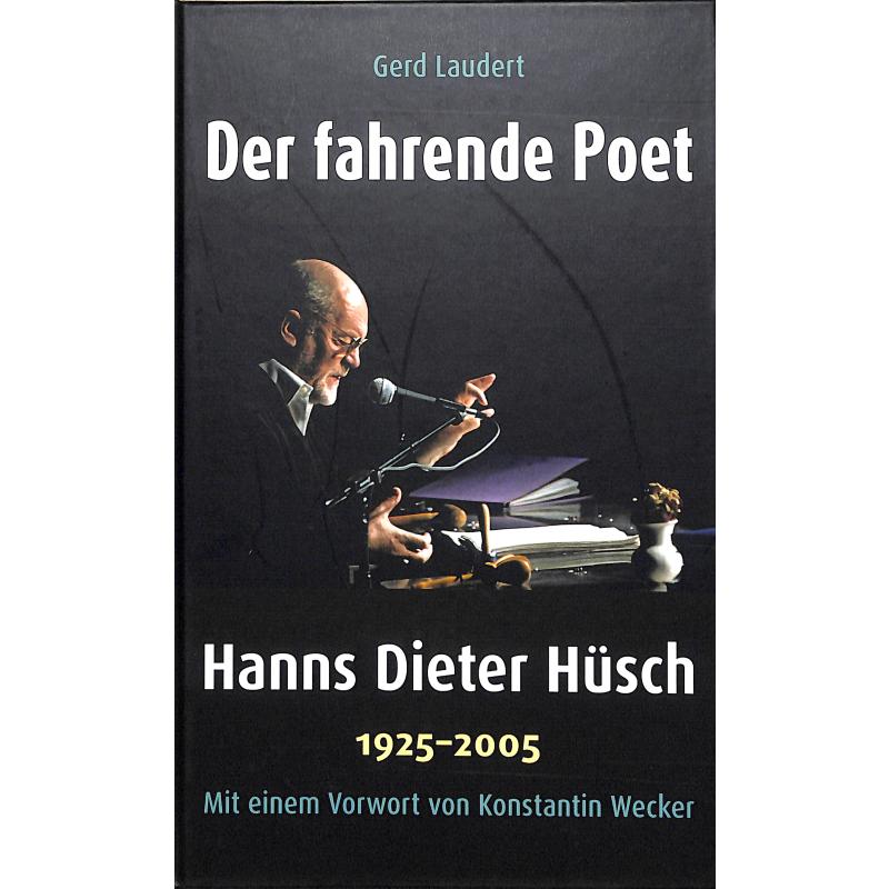 Der Fahrende Poet - Hanns Dieter Hüsch 1925-2005