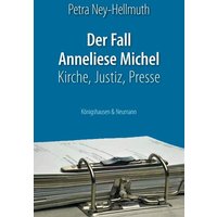 Der Fall Anneliese Michel