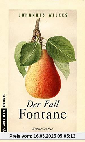 Der Fall Fontane: Kriminalroman (Kriminalromane im GMEINER-Verlag)