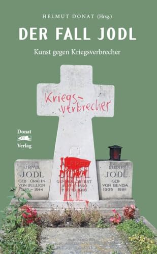 Der Fall Jodl: Kunst gegen Kriegsverbrecher