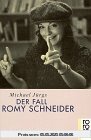 Der Fall Romy Schneider