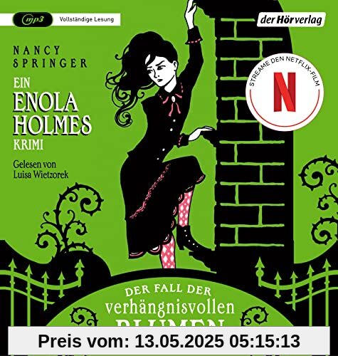 Der Fall der verhängnisvollen Blumen: Ein Enola Holmes Krimi (Die Enola Holmes-Reihe, Band 3)