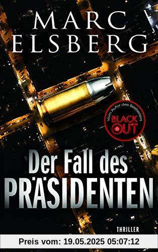 Der Fall des Präsidenten: Thriller