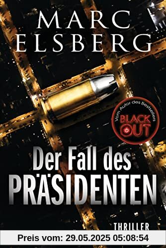 Der Fall des Präsidenten: Thriller