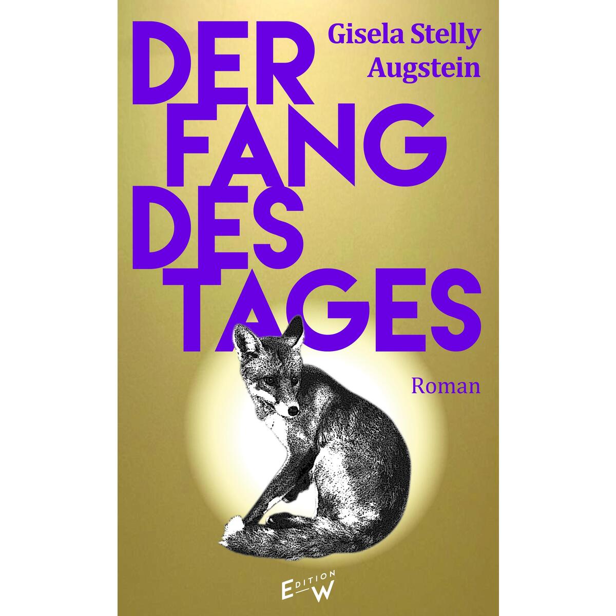 Der Fang des Tages von Edition W GmbH