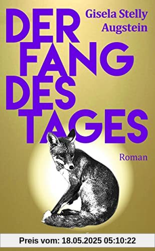 Der Fang des Tages: Roman