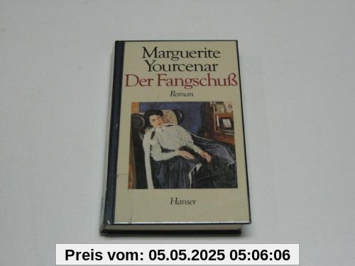 Der Fangschuß: Roman