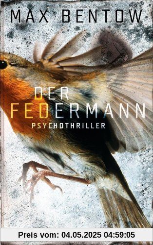 Der Federmann: Ein Fall für Nils Trojan 1 - Psychothriller