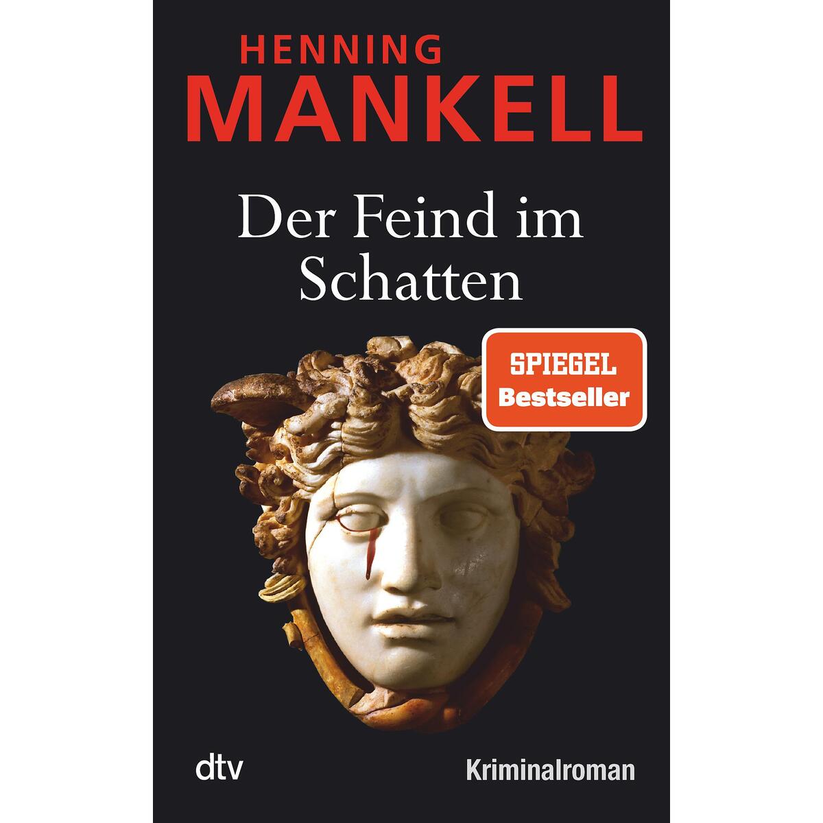 Der Feind im Schatten Der Feind im Schatten von dtv Verlagsgesellschaft