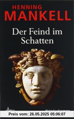 Der Feind im Schatten: Kurt Wallanders 11. Fall