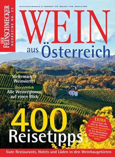 Der Feinschmecker Bookazine Nr. 23: Wein aus Österreich von Travel House Media