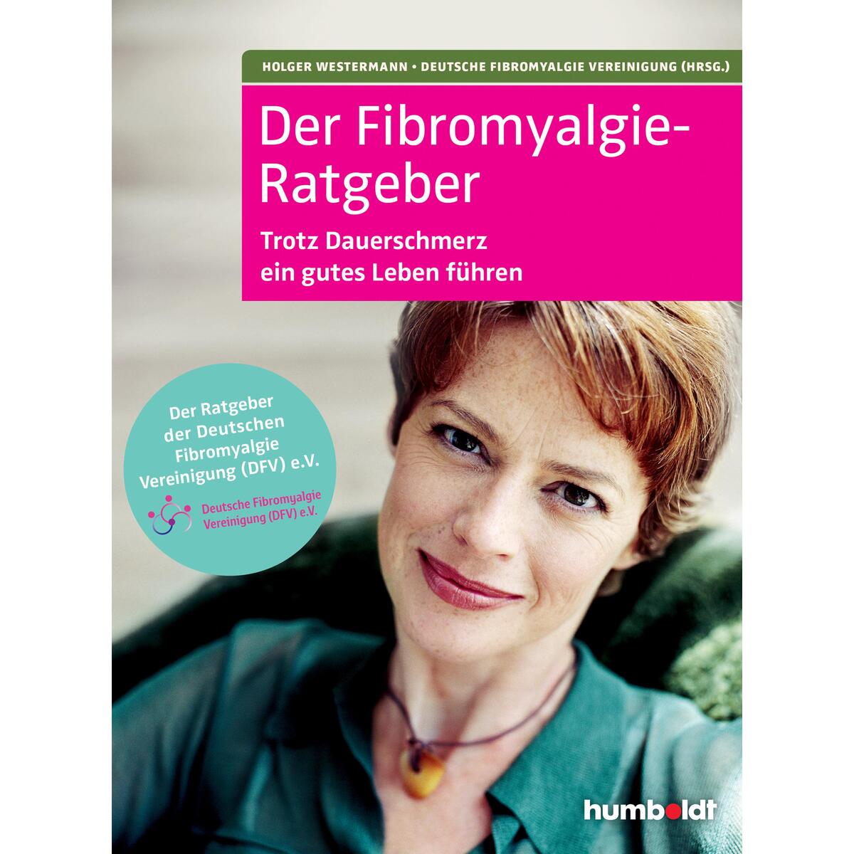 Der Fibromyalgie-Ratgeber Der Fibromyalgie-Ratgeber von Schlütersche Verlag