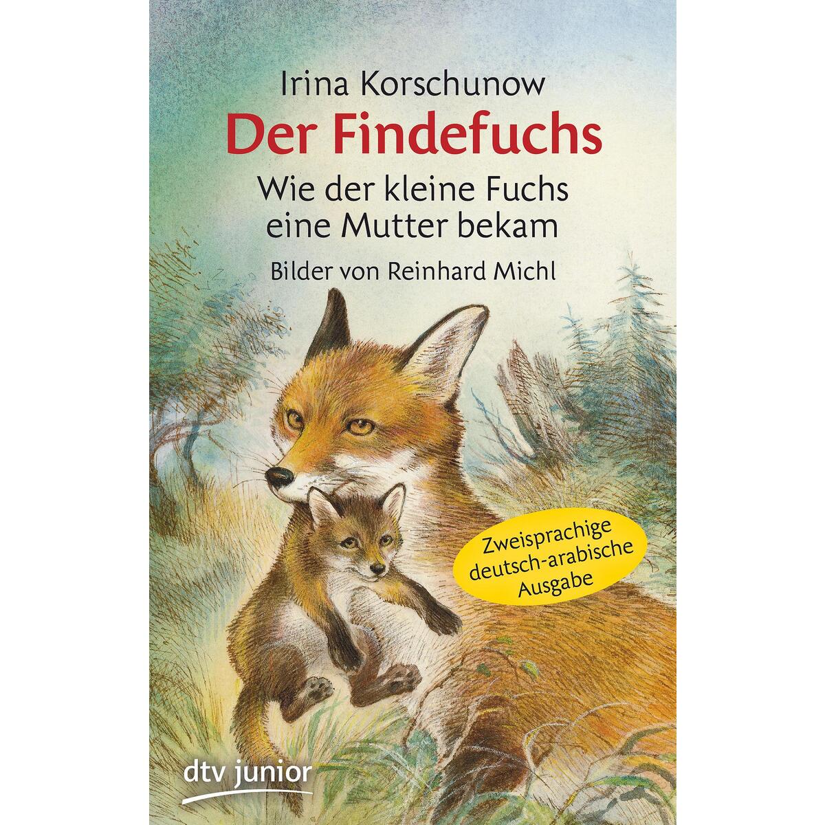 Der Findefuchs  Wie der kleine Fuchs eine Mutter bekam von dtv Verlagsgesellschaft