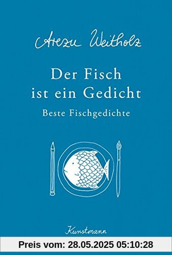 Der Fisch ist ein Gedicht: Beste Fischgedichte