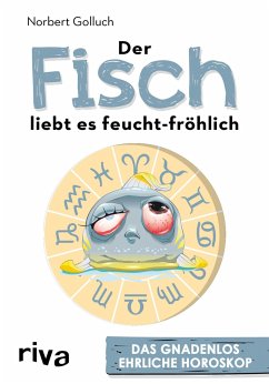 Der Fisch liebt es feucht-fröhlich von Riva / riva Verlag