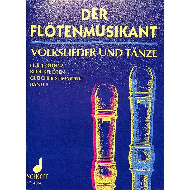 Der Flötenmusikant 2 | Volkslieder + Tänze Der Flötenmusikant 2 | Volkslieder + Tänze