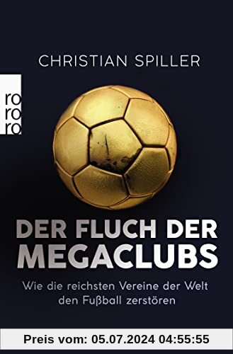 Der Fluch der Megaclubs: Wie die reichsten Vereine der Welt den Fußball zerstören