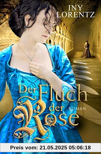 Der Fluch der Rose: Roman