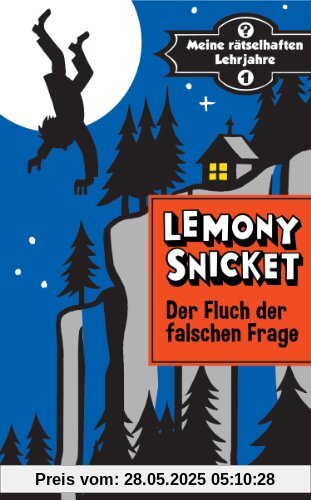 Der Fluch der falschen Frage: Meine rätselhaften Lehrjahre 1 - Roman Der Fluch der falschen Frage: Meine rätselhaften Lehrjahre 1 - Roman