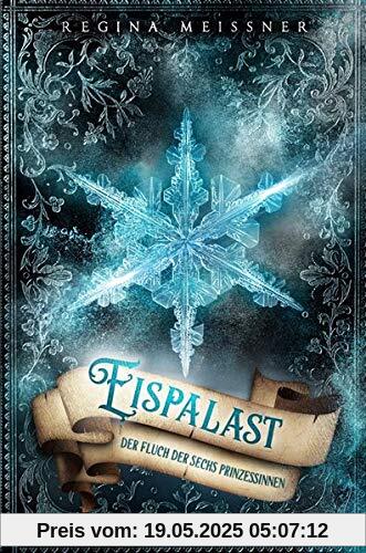 Der Fluch der sechs Prinzessinnen (Band 4): Eispalast