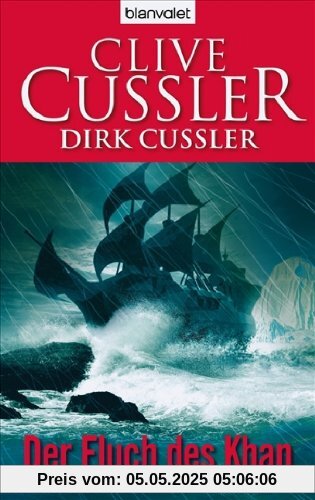 Der Fluch des Khan: Ein Dirk-Pitt-Roman