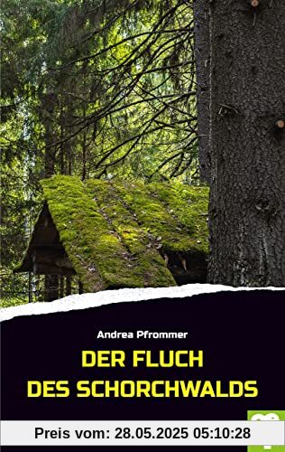 Der Fluch des Schorchwalds: Schwarzwaldkrimi Der Fluch des Schorchwalds: Schwarzwaldkrimi
