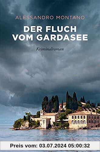 Der Fluch vom Gardasee: Kriminalroman (emons: Sehnsuchts Orte)