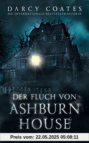 Der Fluch von Ashburn House: Thriller