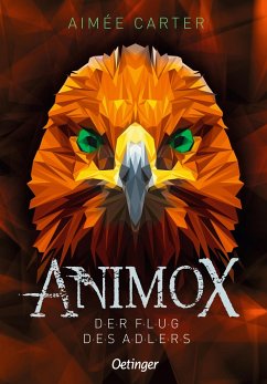 Der Flug des Adlers / Animox Bd.5 von Oetinger