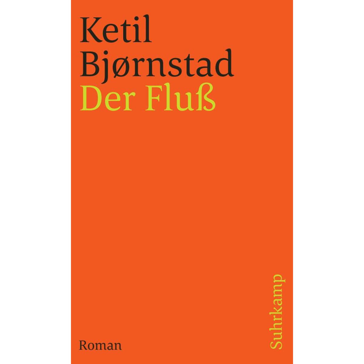 Der Fluß Der Fluß von Suhrkamp Verlag