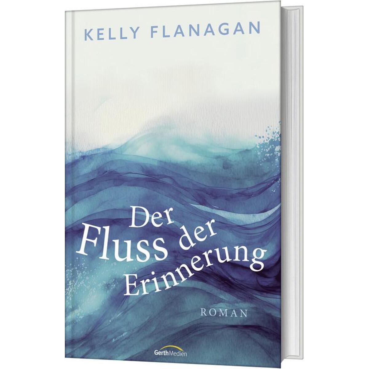 Der Fluss der Erinnerung von Gerth Medien