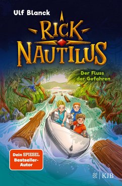 Der Fluss der Gefahren / Rick Nautilus Bd.9 von FISCHER KJB