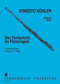 Der Fortschritt im Flötenspiel op. 33 Bd. 1 von Zimmermann Musikverlag
