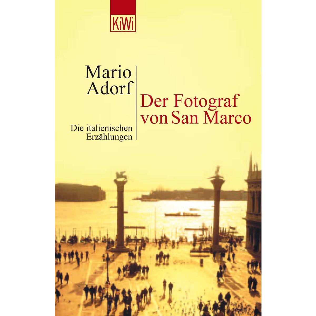 Der Fotograf von San Marco von Kiepenheuer & Witsch GmbH