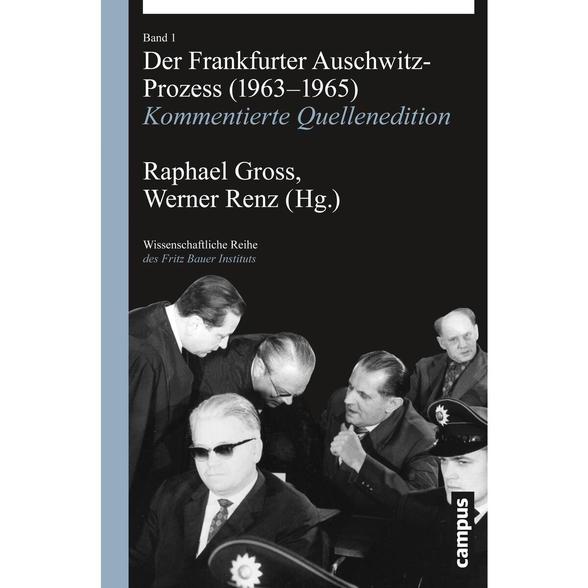 Der Frankfurter Auschwitz-Prozess (1963-1965) von Campus Verlag GmbH