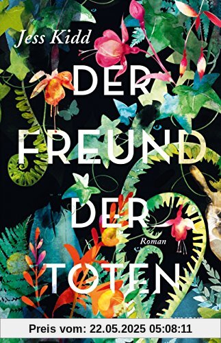 Der Freund der Toten: Roman